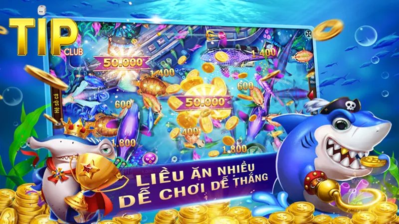 Giới thiệu chung về game bắn cá Tip Club